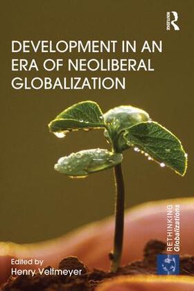 Veltmeyer |  Development in an Era of Neoliberal Globalization | Buch |  Sack Fachmedien