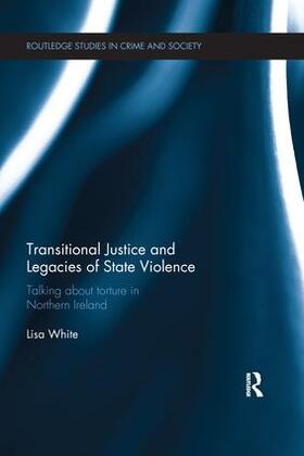 White |  Transitional Justice and Legacies of State Violence | Buch |  Sack Fachmedien