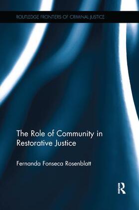 Rosenblatt | The Role of Community in Restorative Justice | Buch | 978-1-138-28870-6 | sack.de