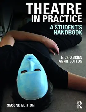 Sutton / O'Brien |  Theatre in Practice | Buch |  Sack Fachmedien