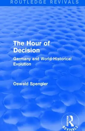 Spengler |  : The Hour of Decision (1934) | Buch |  Sack Fachmedien