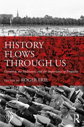 Frie |  History Flows through Us | Buch |  Sack Fachmedien