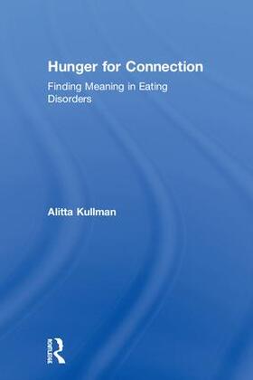 Kullman |  Hunger for Connection | Buch |  Sack Fachmedien