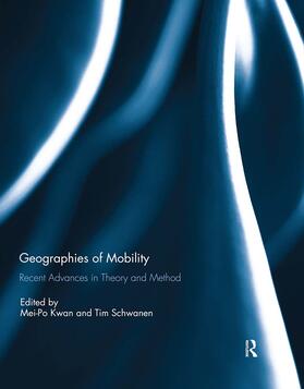 Kwan / Schwanen |  Geographies of Mobility | Buch |  Sack Fachmedien