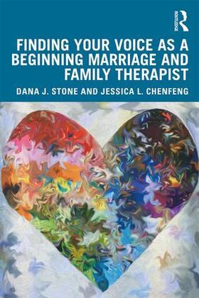 ChenFeng / Stone |  Finding Your Voice as a Beginning Marriage and Family Therapist | Buch |  Sack Fachmedien