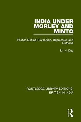 Das |  India Under Morley and Minto | Buch |  Sack Fachmedien