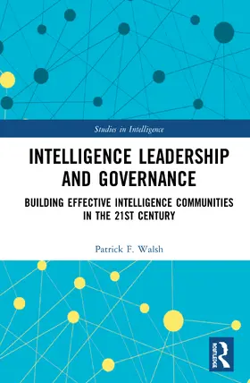 Walsh |  Intelligence Leadership and Governance | Buch |  Sack Fachmedien