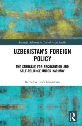 Fazendeiro |  Uzbekistan's Foreign Policy | Buch |  Sack Fachmedien