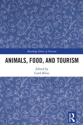 Kline |  Animals, Food, and Tourism | Buch |  Sack Fachmedien