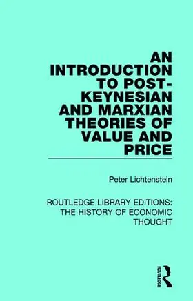 Lichtenstein |  An Introduction to Post-Keynesian and Marxian Theories of Value and Price | Buch |  Sack Fachmedien