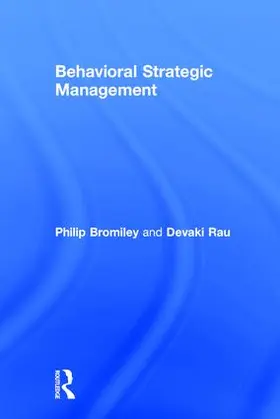 Bromiley / Rau |  Behavioral Strategic Management | Buch |  Sack Fachmedien