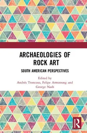 Troncoso / Armstrong / Nash |  Archaeologies of Rock Art | Buch |  Sack Fachmedien