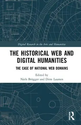 Brügger / Laursen |  The Historical Web and Digital Humanities | Buch |  Sack Fachmedien