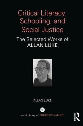 Luke |  Critical Literacy, Schooling, and Social Justice | Buch |  Sack Fachmedien