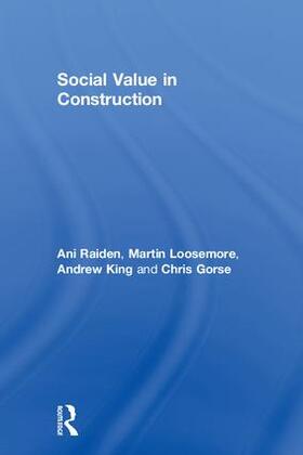 Raiden / Loosemore / King |  Social Value in Construction | Buch |  Sack Fachmedien