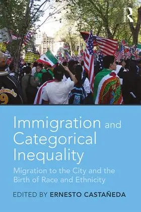 Castañeda |  Immigration and Categorical Inequality | Buch |  Sack Fachmedien