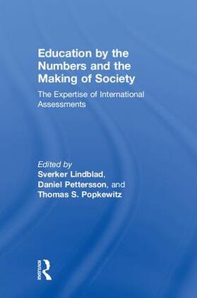 Lindblad / Pettersson / Popkewitz |  Education by the Numbers and the Making of Society | Buch |  Sack Fachmedien