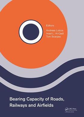 Loizos / Al-Qadi / Scarpas |  Bearing Capacity of Roads, Railways and Airfields | Buch |  Sack Fachmedien