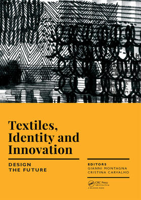 Montagna / Carvalho |  Textiles, Identity and Innovation: Design the Future | Buch |  Sack Fachmedien