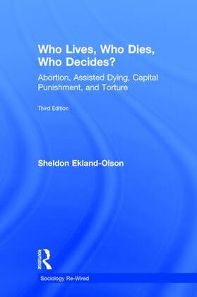 Ekland-Olson |  Who Lives, Who Dies, Who Decides? | Buch |  Sack Fachmedien