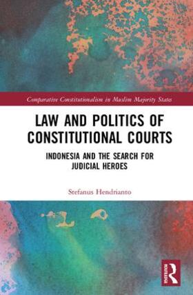 Hendrianto |  Law and Politics of Constitutional Courts | Buch |  Sack Fachmedien