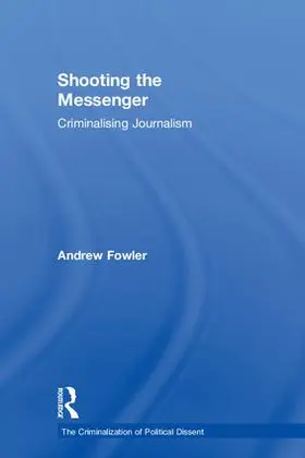 Fowler |  Shooting the Messenger | Buch |  Sack Fachmedien