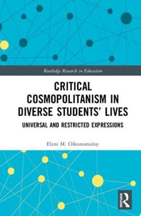 Oikonomidoy |  Critical Cosmopolitanism in Diverse Students' Lives | Buch |  Sack Fachmedien