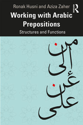 Husni / Zaher |  Working with Arabic Prepositions | Buch |  Sack Fachmedien