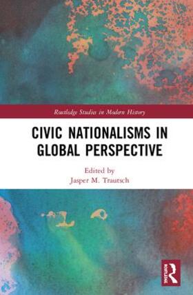 Trautsch |  Civic Nationalisms in Global Perspective | Buch |  Sack Fachmedien