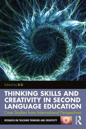 Li |  Thinking Skills and Creativity in Second Language Education | Buch |  Sack Fachmedien