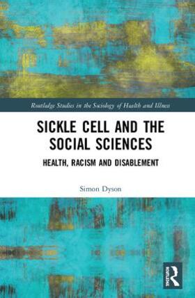 Dyson |  Sickle Cell and the Social Sciences | Buch |  Sack Fachmedien