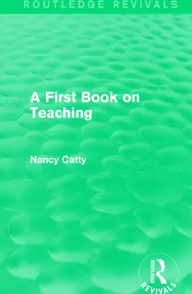 Catty |  A First Book on Teaching (1929) | Buch |  Sack Fachmedien