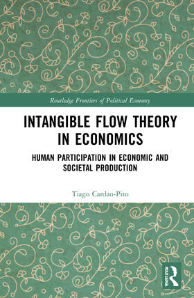 Cardao-Pito |  Intangible Flow Theory in Economics | Buch |  Sack Fachmedien