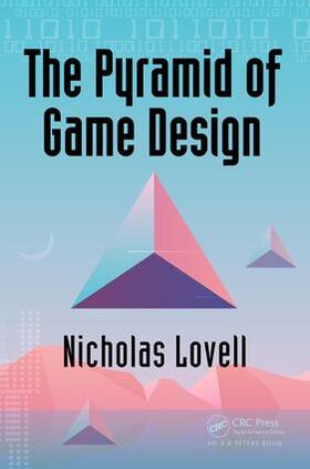 Lovell |  The Pyramid of Game Design | Buch |  Sack Fachmedien