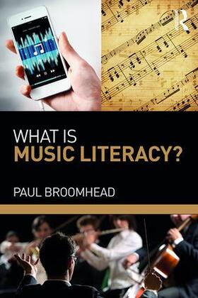 Broomhead |  What Is Music Literacy? | Buch |  Sack Fachmedien