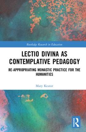 Keator |  Lectio Divina as Contemplative Pedagogy | Buch |  Sack Fachmedien