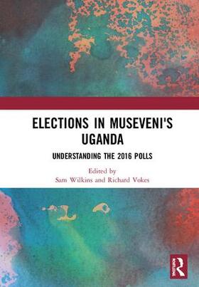 Wilkins / Vokes |  Elections in Museveni's Uganda | Buch |  Sack Fachmedien