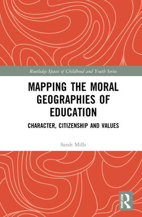 Mills |  Mapping the Moral Geographies of Education | Buch |  Sack Fachmedien