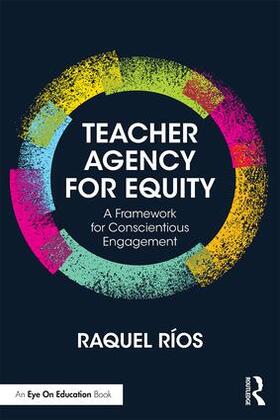 Ríos |  Teacher Agency for Equity | Buch |  Sack Fachmedien