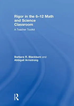 Blackburn / Armstrong |  Rigor in the 6-12 Math and Science Classroom | Buch |  Sack Fachmedien