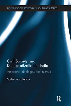 Sahoo |  Civil Society and Democratization in India | Buch |  Sack Fachmedien