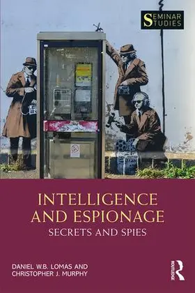 Lomas / Murphy |  Intelligence and Espionage | Buch |  Sack Fachmedien