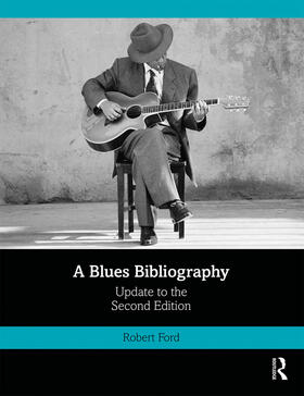 Ford |  A Blues Bibliography | Buch |  Sack Fachmedien