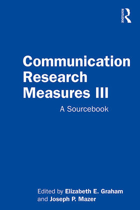 Graham / Mazer |  Communication Research Measures III | Buch |  Sack Fachmedien