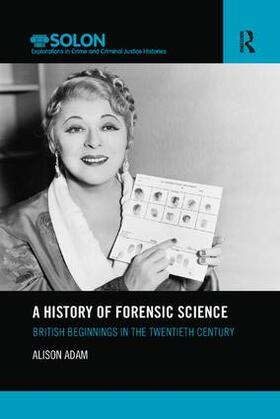 Adam |  A History of Forensic Science | Buch |  Sack Fachmedien