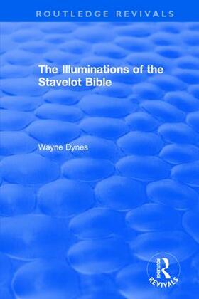 Dynes |  : The Illuminations of the Stavelot Bible (1978) | Buch |  Sack Fachmedien