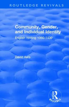 Aers |  : Community, Gender, and Individual Identity (1988) | Buch |  Sack Fachmedien