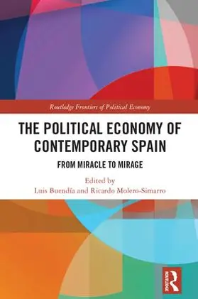 Buendía / Molero-Simarro |  The Political Economy of Contemporary Spain | Buch |  Sack Fachmedien