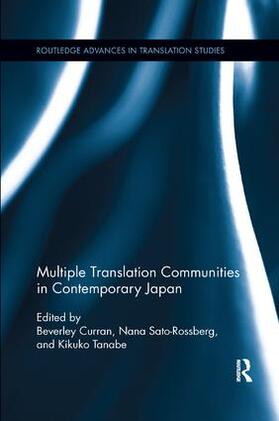 Curran / Sato-Rossberg / Tanabe |  Multiple Translation Communities in Contemporary Japan | Buch |  Sack Fachmedien