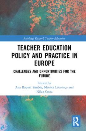 Simões / Lourenço / Costa |  Teacher Education Policy and Practice in Europe | Buch |  Sack Fachmedien